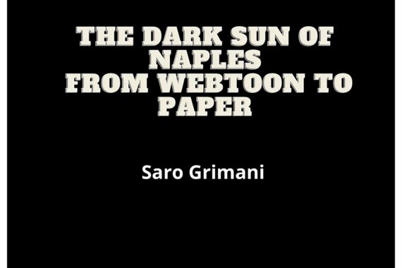 The Dark Sun of Naples from Webtoon to paper